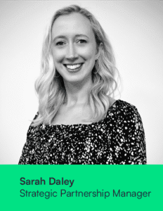 Sarah Daley, Strategic Partnership Manager