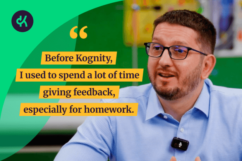 Before Kognity, I used to spend a lot of time giving feedback, especially for homework.